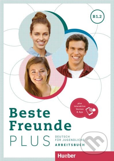 Kniha: Beste Freunde Plus B1.2 AB +INTERAKT (Max Hueber Verlag). Max Hueber Verlag Kniha: Beste Freunde Plus B1.2 AB +INTERAKT (Max Hueber Verlag). Max Hueber Verlag