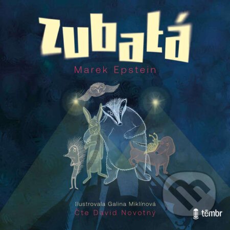 Audiokniha: Zubatá (Marek Epstein). Témbr, 2025 Audiokniha: Zubatá (Marek Epstein). Témbr, 2025