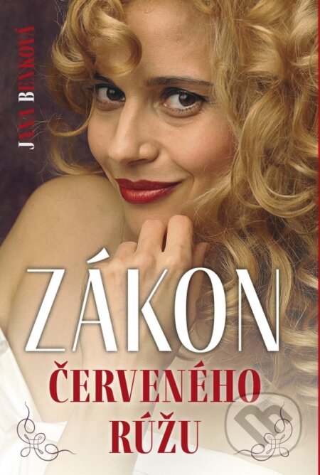 Kniha: Zákon červeného rúžu (Jana Benková). Naše rodina, 2025 Kniha: Zákon červeného rúžu (Jana Benková). Naše rodina, 2025