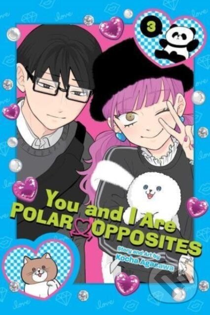 Kniha: You and I Are Polar Opposites, Vol. 3 (Kocha Agasawa). Viz Media, 2024 Kniha: You and I Are Polar Opposites, Vol. 3 (Kocha Agasawa). Viz Media, 2024