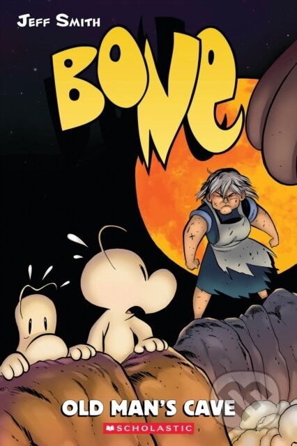 Kniha: Bone 6: Old Mans Cave (Jeff Smith). Scholastic, 2025 Kniha: Bone 6: Old Mans Cave (Jeff Smith). Scholastic, 2025