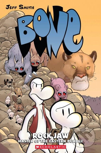 Kniha: Bone 5: Rock Jaw Master of the Eastern Border (Jeff Smith). Scholastic, 2025 Kniha: Bone 5: Rock Jaw Master of the Eastern Border (Jeff Smith). Scholastic, 2025