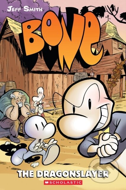 Kniha: Bone 4: The Dragonslayer (Jeff Smith). Scholastic, 2025 Kniha: Bone 4: The Dragonslayer (Jeff Smith). Scholastic, 2025