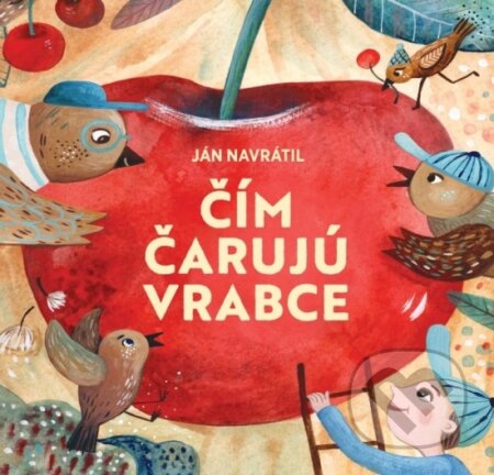 Audiokniha: Čím čarujú vrabce (Ján Navrátil). Buvik, 2025 Audiokniha: Čím čarujú vrabce (Ján Navrátil). Buvik, 2025