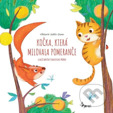 Kniha: Kočka, která měla ráda pomeranče (Pierot). Pierot, 2025 Kniha: Kočka, která měla ráda pomeranče (Pierot). Pierot, 2025