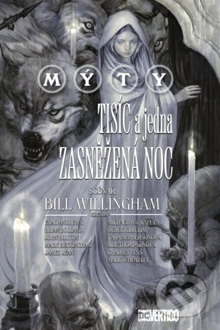 Kniha: Mýty: Tisíc a jedna zasněžená noc (Bill Willingham). Crew, 2025 Kniha: Mýty: Tisíc a jedna zasněžená noc (Bill Willingham). Crew, 2025