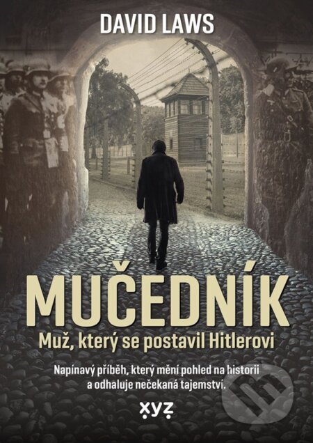 Kniha: Mučedník (David Laws). XYZ, 2025 Kniha: Mučedník (David Laws). XYZ, 2025