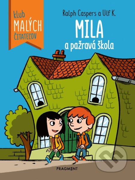 Kniha: Mila a pažravá škola (Ralph Caspers). Fragment, 2025 Kniha: Mila a pažravá škola (Ralph Caspers). Fragment, 2025