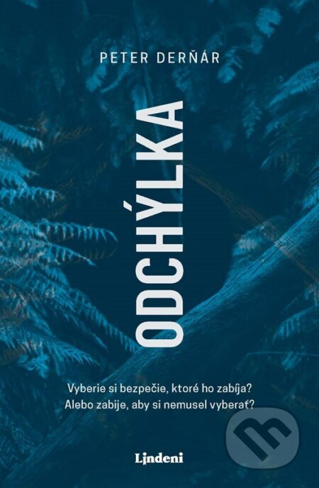 Kniha: Odchýlka (Peter Derňár). Lindeni, 2025 Kniha: Odchýlka (Peter Derňár). Lindeni, 2025