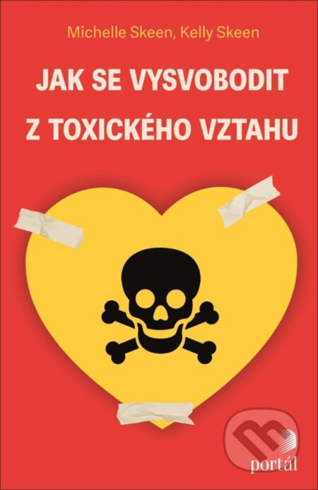 Kniha: Jak se vysvobodit z toxického vztahu (Michelle Skeen a Kelly Skeen). Portál, 2025 Kniha: Jak se vysvobodit z toxického vztahu (Michelle Skeen a Kelly Skeen). Portál, 2025