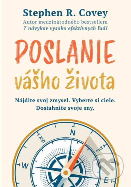 Kniha: Poslanie vášho života (Stephen R. Covey). Eastone Books, 2025 Kniha: Poslanie vášho života (Stephen R. Covey). Eastone Books, 2025