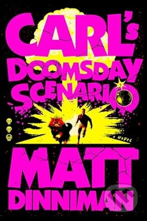 Kniha: Carl´s Doomsday Scenario (Matt Dinniman). Penguin Putnam Inc, 2024 Kniha: Carl´s Doomsday Scenario (Matt Dinniman). Penguin Putnam Inc, 2024