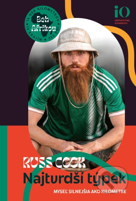 Kniha: Najtvrdší týpek (Russ Cook). DOT., 2025 Kniha: Najtvrdší týpek (Russ Cook). DOT., 2025