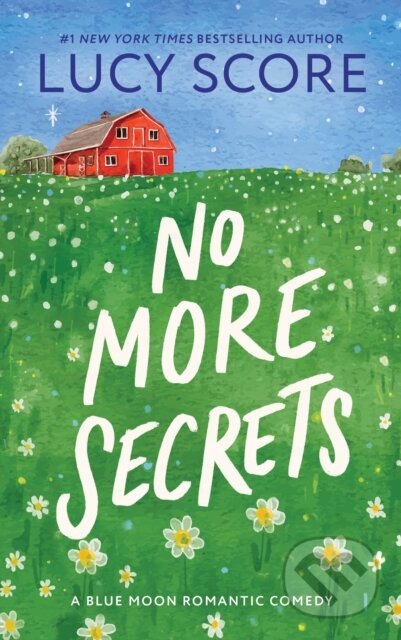Kniha: No More Secrets (Lucy Score). Bloom Books, 2024 Kniha: No More Secrets (Lucy Score). Bloom Books, 2024