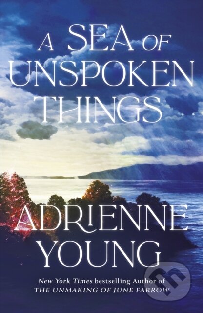 Kniha: A Sea of Unspoken Things (Adrienne Young). Quercus, 2025 Kniha: A Sea of Unspoken Things (Adrienne Young). Quercus, 2025