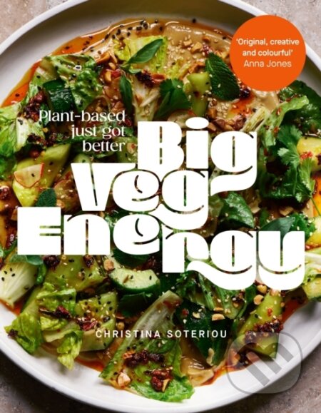 Kniha: Big Veg Energy (Christina Soteriou). Ebury Publishing, 2025 Kniha: Big Veg Energy (Christina Soteriou). Ebury Publishing, 2025