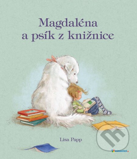 Kniha: Magdaléna a psík z knižnice (Lisa Papp). Vnímavé deti, 2017 Kniha: Magdaléna a psík z knižnice (Lisa Papp). Vnímavé deti, 2017