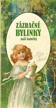 Kniha: Zázračné bylinky naší babičky (Klára Trnková). Studio Trnka, 2017 Kniha: Zázračné bylinky naší babičky (Klára Trnková). Studio Trnka, 2017