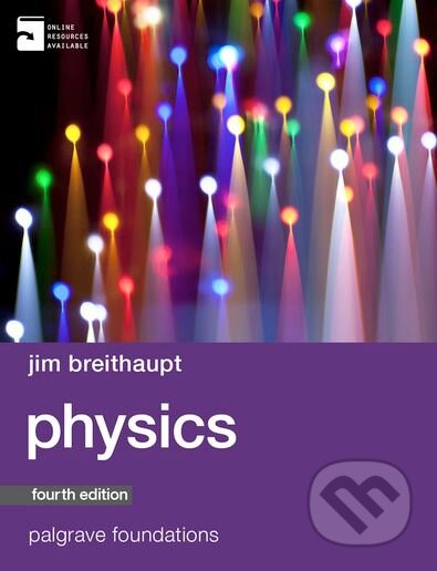 Kniha: Physics (Jim Breithaupt). Palgrave, 2015 Kniha: Physics (Jim Breithaupt). Palgrave, 2015