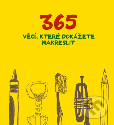 Kniha: 365 obrázků, které dokážete nakreslit (CPRESS). CPRESS, 2017 Kniha: 365 obrázků, které dokážete nakreslit (CPRESS). CPRESS, 2017
