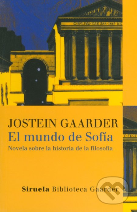 El mundo de Sofía - Jostein Gaarder, Siruela, 2016