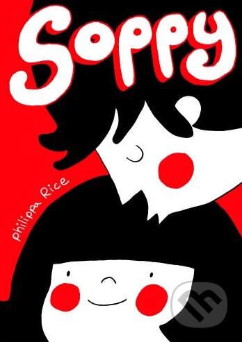 Kniha: Soppy (Philippa Rice). Square, 2015 Kniha: Soppy (Philippa Rice). Square, 2015
