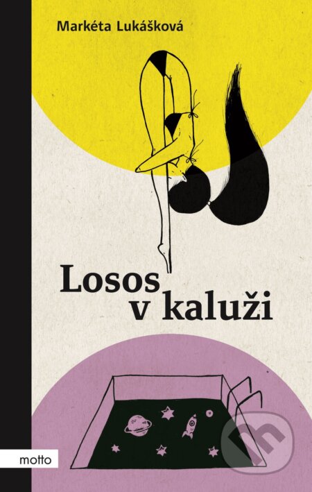 Kniha: Losos v kaluži (Markéta Lukášková). Motto, 2017 Kniha: Losos v kaluži (Markéta Lukášková). Motto, 2017