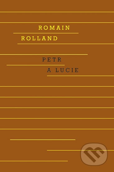 Petr a Lucie - Romain Rolland, Odeon CZ, 2017
