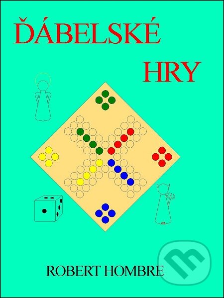 E-kniha: Ďábelské hry (Robert Hombre). TZ-one, 2016 E-kniha: Ďábelské hry (Robert Hombre). TZ-one, 2016