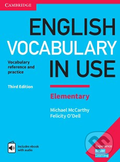 Kniha: English Vocabulary in Use Elementary: Vocabulary reference and practice (Felicity O'Dell a Michael McCarthy). Oxico, 2017 Kniha: English Vocabulary in Use Elementary: Vocabulary reference and practice (Felicity O'Dell a Michael McCarthy). Oxico, 2017