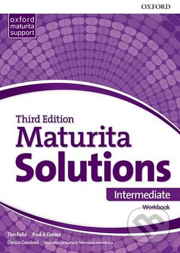 Kniha: Maturita Solutions: Intermediate - Workbook (Paul A. Davies a Tim Falla). Oxford University Press, 2017 Kniha: Maturita Solutions: Intermediate - Workbook (Paul A. Davies a Tim Falla). Oxford University Press, 2017