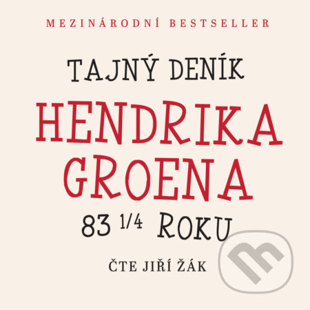 Audiokniha: Tajný deník Hendrika Groena (Hendrik Groen). XYZ, 2017 Audiokniha: Tajný deník Hendrika Groena (Hendrik Groen). XYZ, 2017