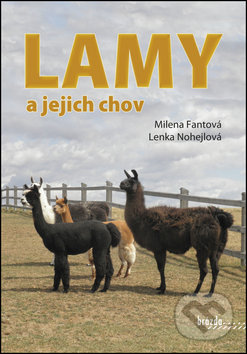 Kniha: Lamy a jejich chov (Lenka Nohejlová a Milena Fantová). Brázda, 2017 Kniha: Lamy a jejich chov (Lenka Nohejlová a Milena Fantová). Brázda, 2017