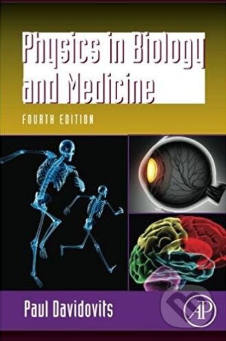 Kniha: Physics in Biology and Medicine (Paul Davidovits). Academic Press, 2012 Kniha: Physics in Biology and Medicine (Paul Davidovits). Academic Press, 2012
