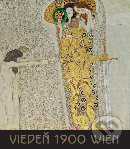 Kniha: Viedeň 1900 Wien (Janina Nentwig). Slovart, 2017 Kniha: Viedeň 1900 Wien (Janina Nentwig). Slovart, 2017