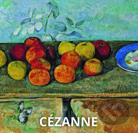 Kniha: Cézanne (Hajo Düchting). Slovart, 2017 Kniha: Cézanne (Hajo Düchting). Slovart, 2017
