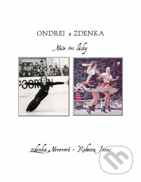 E-kniha: Ondrej a Zdenka (Rebecca Jones a Zdenka Nererová). Zdenka Nererová E-kniha: Ondrej a Zdenka (Rebecca Jones a Zdenka Nererová). Zdenka Nererová