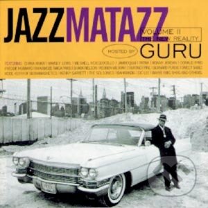 Hudobné CD: Guru: Jazzmatazz Vol.2 (EMI Music). EMI Music, 1995 Hudobné CD: Guru: Jazzmatazz Vol.2 (EMI Music). EMI Music, 1995