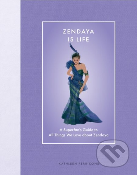 Kniha: Zendaya Is Life (Kathleen Perricone). Epic Ink, 2025 Kniha: Zendaya Is Life (Kathleen Perricone). Epic Ink, 2025