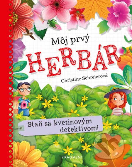 Kniha: Môj prvý herbár (Christine Schreier). Fragment, 2025 Kniha: Môj prvý herbár (Christine Schreier). Fragment, 2025