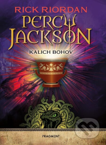 Kniha: Percy Jackson 6: Kalich bohov (Rick Riordan). Fragment, 2025 Kniha: Percy Jackson 6: Kalich bohov (Rick Riordan). Fragment, 2025
