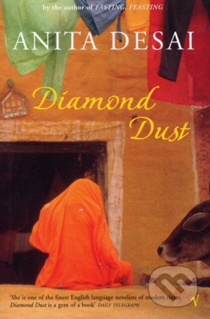 Kniha: Diamond Dust & Other Stories (Anita Desai). Vintage, 2001 Kniha: Diamond Dust & Other Stories (Anita Desai). Vintage, 2001