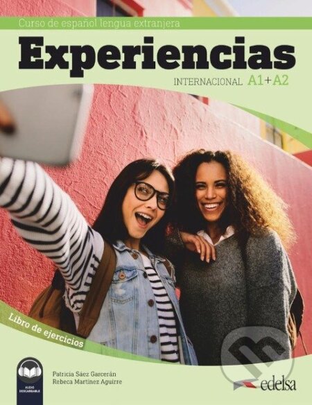 Kniha: Experiencias Internacional - Curso de Español Lengua Extranjera A1+A2. Libro de ejercicios (Rebeca Martínez Aguirre a Patricia Sáez Garcerán). Cornelsen Verlag, 2022 Kniha: Experiencias Internacional - Curso de Español Lengua Extranjera A1+A2. Libro de ejercicios (Rebeca Martínez Aguirre a Patricia Sáez Garcerán). Cornelsen Verlag, 2022