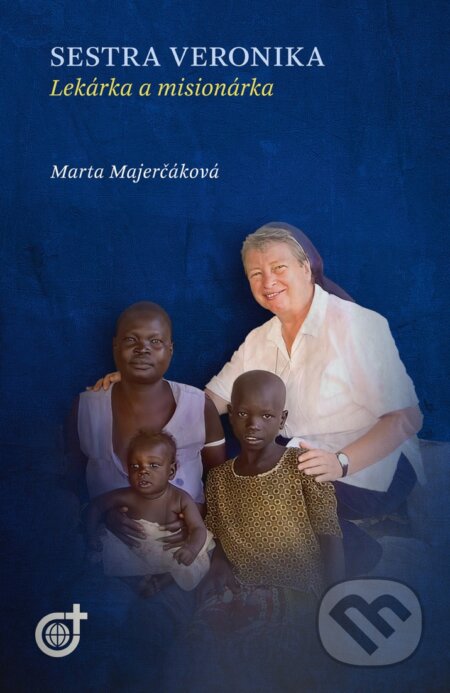 Kniha: Sestra Veronika (Marta Majerčáková). Spoločnosť Božieho Slova, 2024 Kniha: Sestra Veronika (Marta Majerčáková). Spoločnosť Božieho Slova, 2024