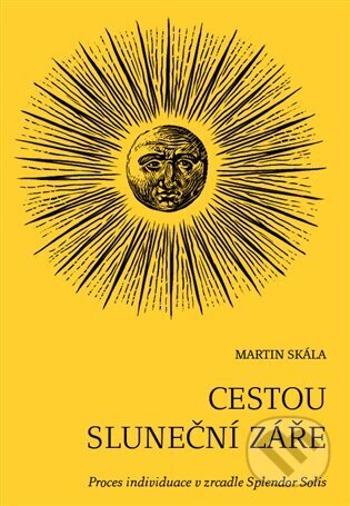 Kniha: Cestou sluneční záře (Martin Skála). Trigon, 2025 Kniha: Cestou sluneční záře (Martin Skála). Trigon, 2025