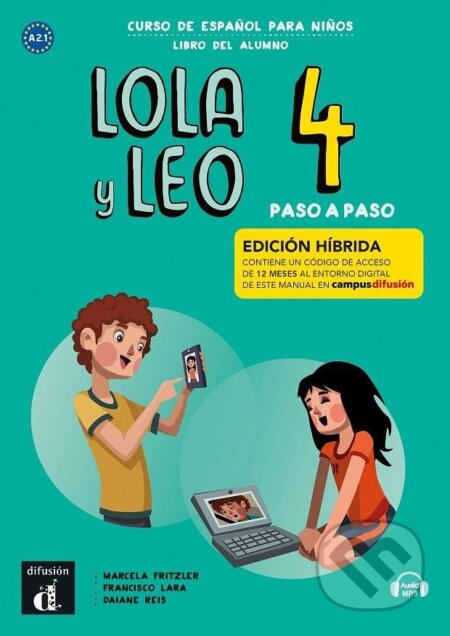 Kniha: Lola y Leo 4 paso a paso (A2.2) - Edición híbrida Libro del alumno + Campus (12 meses) (Marcela Fritzler). Klett Kniha: Lola y Leo 4 paso a paso (A2.2) - Edición híbrida Libro del alumno + Campus (12 meses) (Marcela Fritzler). Klett