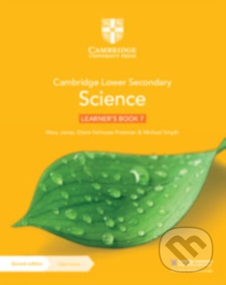 Kniha: Cambridge Lower Secondary Science Learner's Book 7 with Digital Access (1 Year) (Diane Fellowes-Freeman, Mary Jones a Michael Smyth). Cambridge University Press, 2021 Kniha: Cambridge Lower Secondary Science Learner's Book 7 with Digital Access (1 Year) (Diane Fellowes-Freeman, Mary Jones a Michael Smyth). Cambridge University Press, 2021