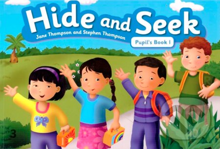 Kniha: Hide Seek 1 Pupils Book (Cengage). Cengage, 2014 Kniha: Hide Seek 1 Pupils Book (Cengage). Cengage, 2014