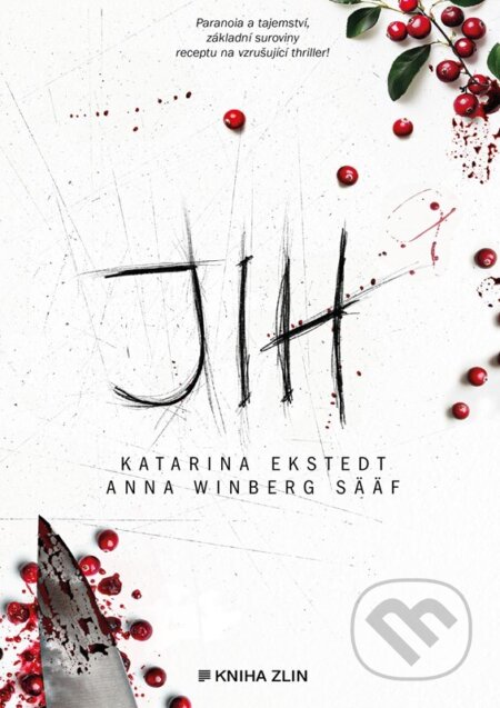 Kniha: Jih (Katarina Ekstedt a Anna Winberg Sääf). Kniha Zlín, 2025 Kniha: Jih (Katarina Ekstedt a Anna Winberg Sääf). Kniha Zlín, 2025