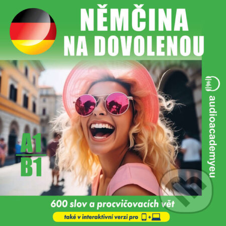 Audiokniha: Němčina na dovolenou A1-B1 (Tomáš Dvořáček). Audioacademyeu, 2025 Audiokniha: Němčina na dovolenou A1-B1 (Tomáš Dvořáček). Audioacademyeu, 2025